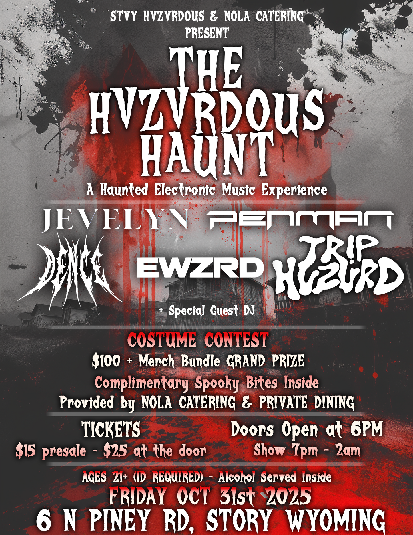 PRESALE TICKET // THE HVZVRDOUS HAUNT // ADMIT ONE - FRIDAY OCTOBER 31st 2025